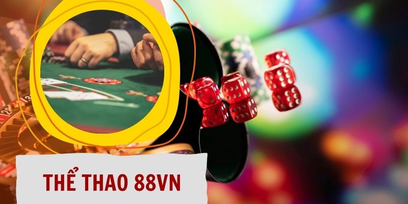 Hướng dẫn tham gia sảnh thể thao 88VN