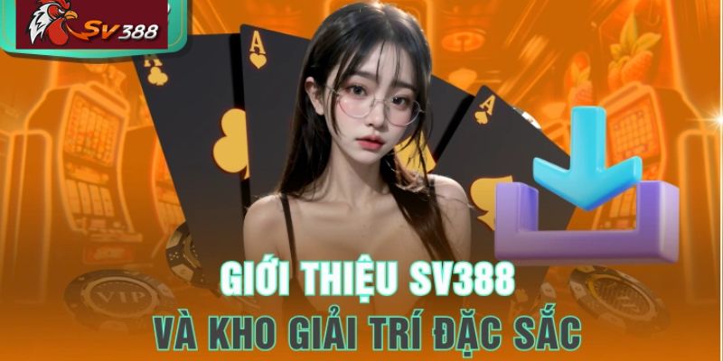 Giới thiệu SV388 với bộ sưu tập trò chơi phong phú và đầy thú vị